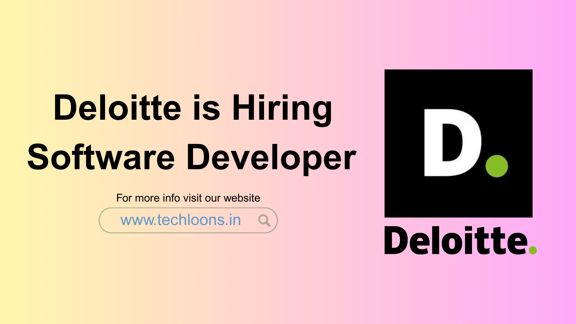 Deloitte is hiring for Software Developer Freshers – Off Campus Hiring 2025